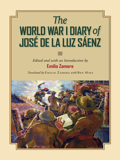 Title details for The World War I Diary of José de la Luz Sáenz by J. Luz Sáenz - Available